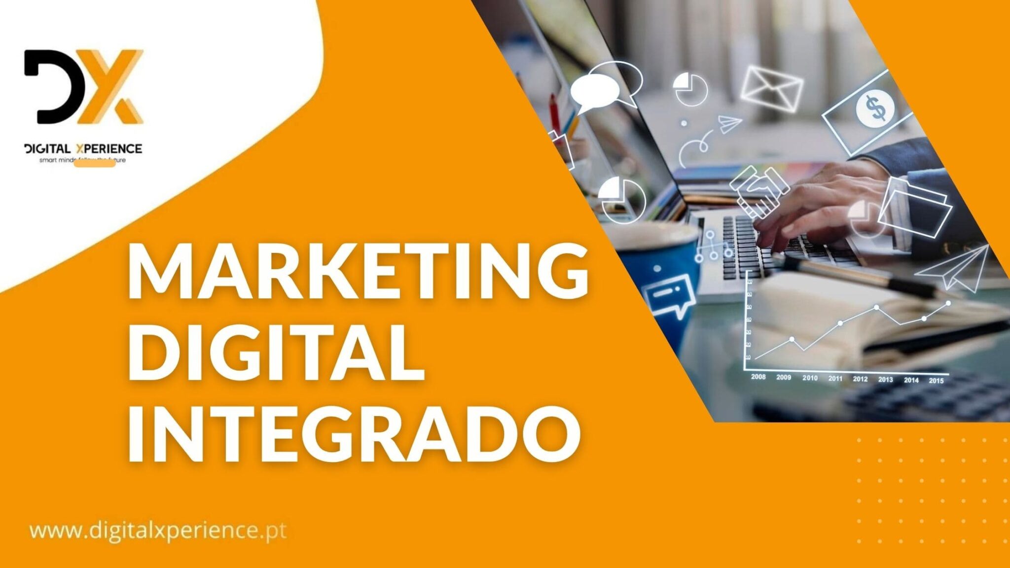 Marketing Digital Integrado: Como Potenciar o Crescimento da Sua Empresa