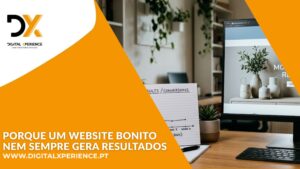 porque o website bonito nem sempre gera resultados