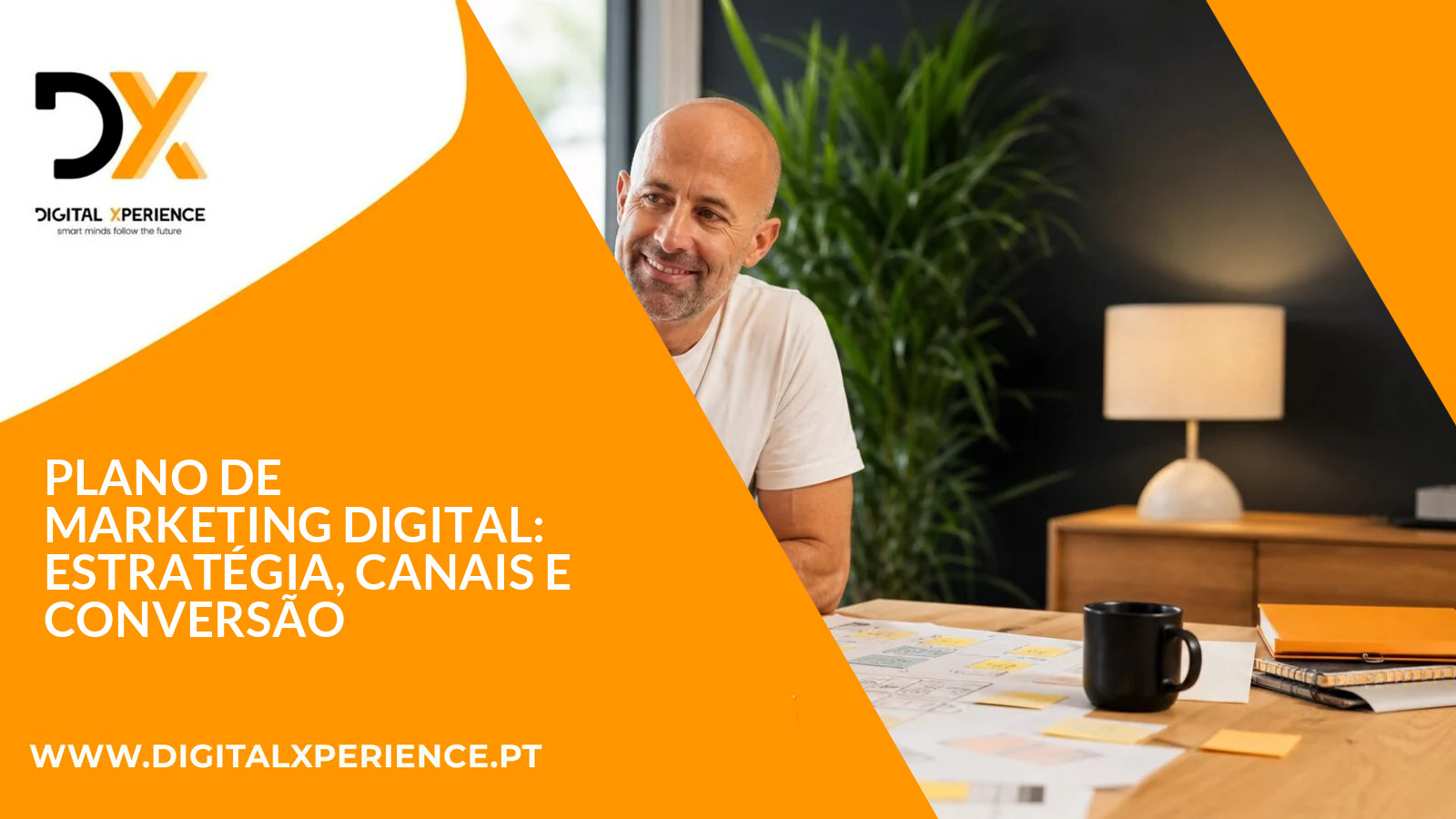 Plano de Marketing Digital: estratégia, canais e conversão