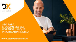 SEO para e-commerce em Portugal: o que priorizar primeiro