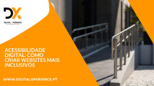 Acessibilidade Digital: Como Criar Websites Mais Inclusivos