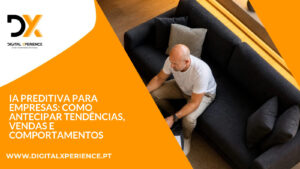 IA Preditiva para Empresas: Como Antecipar Tendências, Vendas e Comportamentos