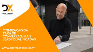 Otimização da Taxa de Conversão: Mais Leads Qualificadas