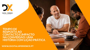 Tempo de resposta ao contacto e impacto na conversão: uma história com lição prática
