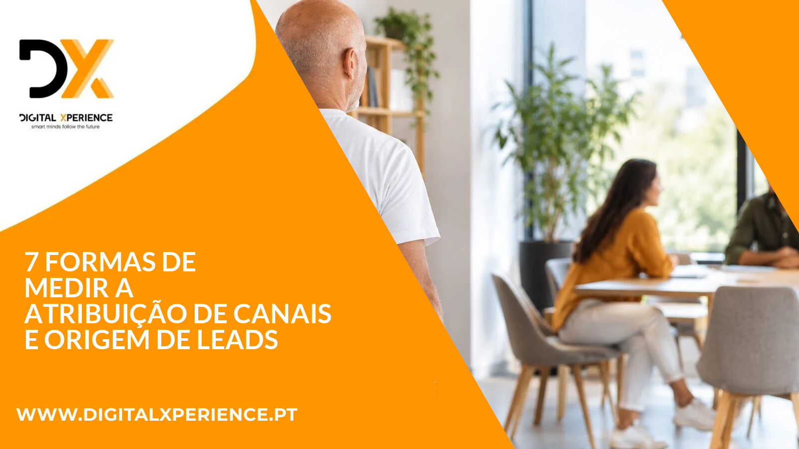 7 formas de medir a atribuição de canais e origem de leads