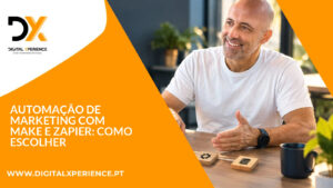 Automação de marketing com Make e Zapier: como escolher