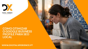 Como otimizar o Google Business Profile para SEO local