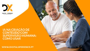 IA na criação de conteúdo com supervisão humana: como usar